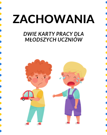 Zachowania - Dwie Karty Pracy dla Młodszych Uczniów | Idealna Pomoc dla Nauczycieli w Szkole Podstawowej