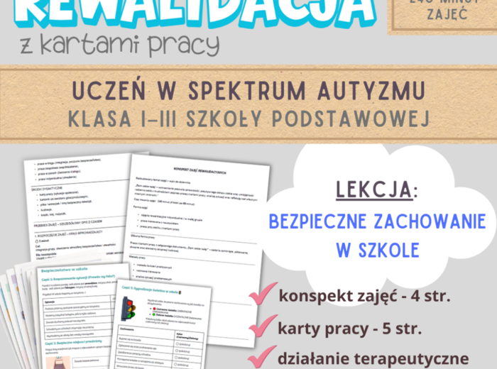 Rewalidacja – Bezpieczne zachowanie w szkole. Scenariusz z kartami pracy. Autyzm klasy I–III
