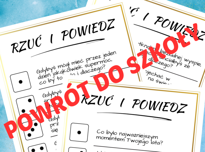 Rzuć i powiedz (klasa 1-8), początek roku, koniec roku, powrót po przerwie, godzina wychowawcza, powrót do szkoły