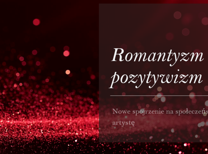 Prezentacja, pozytywizm, gotowa lekcja, 12 stron pdf