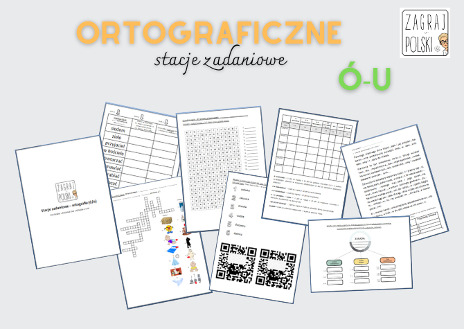 Stacje zadaniowe – ortografia (pisownia ó i u)