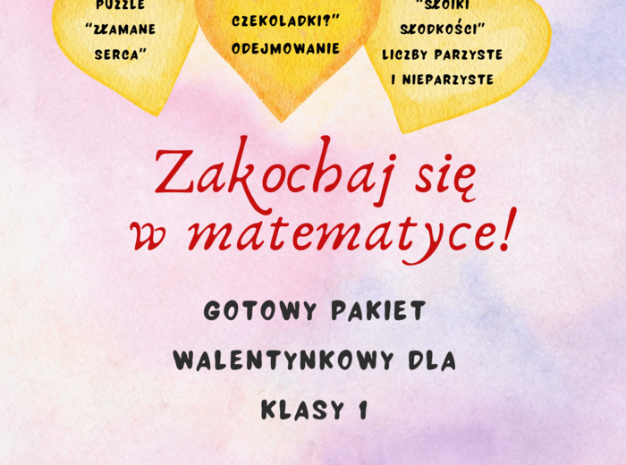 Zakochaj się w Matematyce! 💘 Gotowy pakiet walentynkowy dla Klasy 1