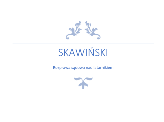 Sąd nad Skawińskim klasa VII VIII
