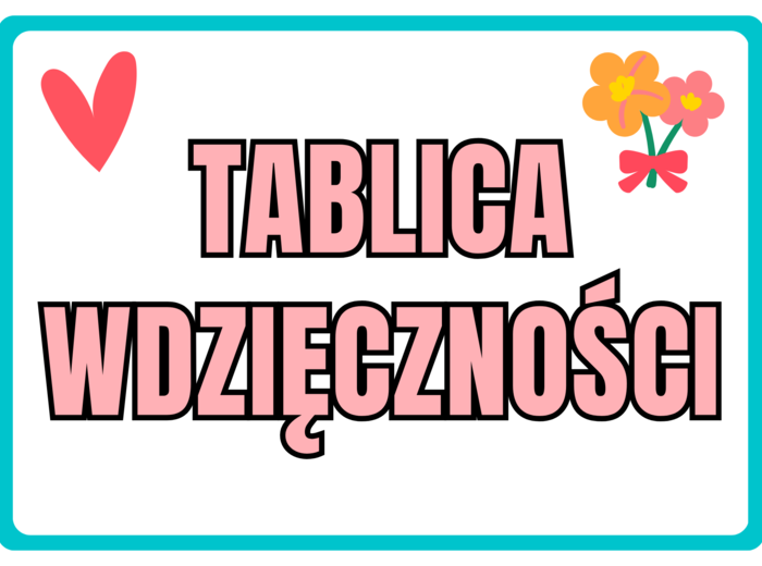 TABLICA WDZIĘCZNOŚCI - zestaw materiałów