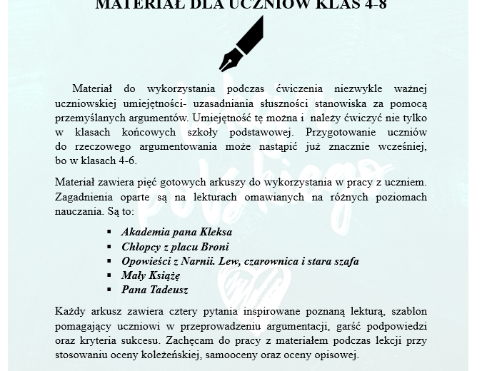 ARGUMENTUJEMY. ĆWICZYMY UZASADNIANIE STANOWISKA MATERIAŁ DLA UCZNIÓW KLAS 4-8