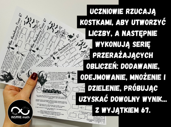 Dom Nawiedzony przez 67. Matematyka na Halloween. 8 różnych wersji dla klas 4-8 (działania pisemne, ułamki dziesiętne, ułamki zwykłe, pierwiastki, wyrażenia algebraiczne, liczby całkowite)