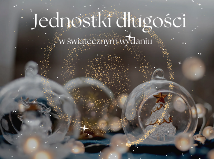 JEDNOSTKI DŁUGOŚCI W ŚWIĄTECZNYM WYDANIU/DOMINO/GRA/Praktyczne Zastosowania matematyki/Klasa 4 SP./ Klasa 5 SP./ Klasa 6 SP.