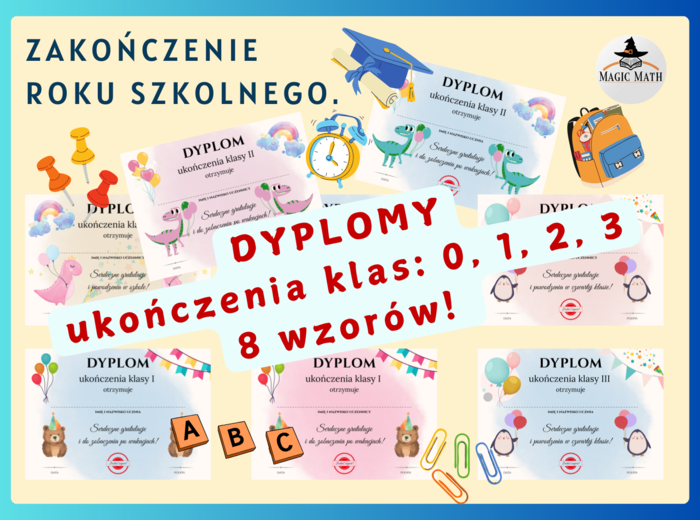 DYPLOMY NA KONIEC ROKU - KLASY 0-3, Zestaw na zakończenie roku szkolnego