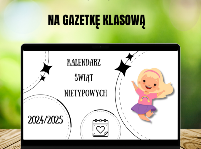 Kalendarz Świąt Nietypowych - pomysł na gazetkę