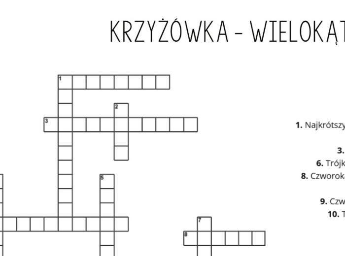 KRZYŻÓWKA wielokąty. Czworokąty, trójkąty. Klasa 5. Klasa 6. Klasa 7. Klasa 8. Powtórzenie