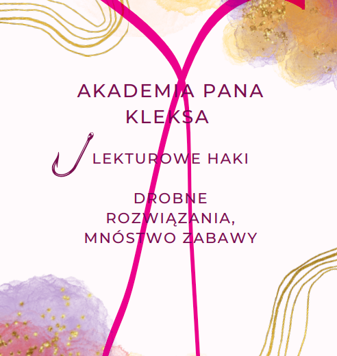 Zestaw - praca z lekturą "Akademia pana Kleksa"