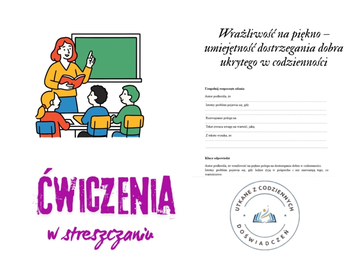 Wrażliwość na piękno – umiejętność dostrzegania dobra ukrytego w codzienności. Ćwiczenia w streszczaniu