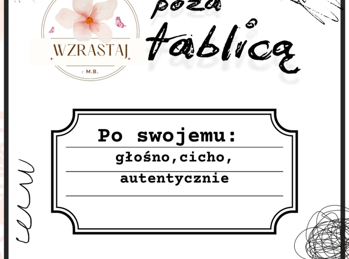 Po swojemu; głośno,cicho,autentycznie