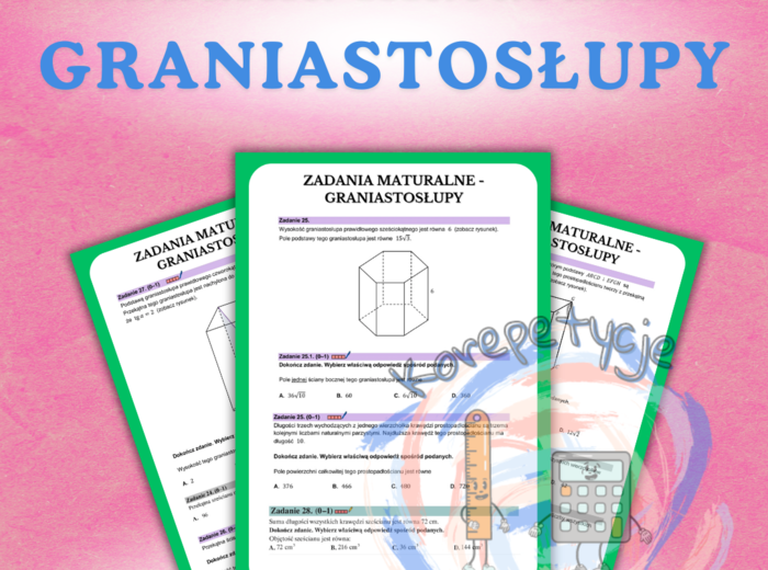 Zadania maturalne graniastosłupy