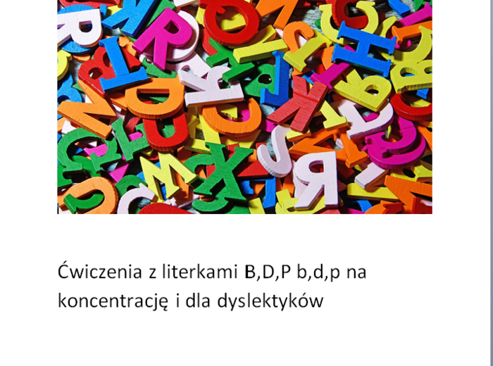 Literki B,b,D,d,P,p zabawa - koncentracja, dysleksja