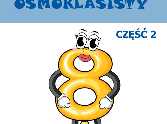 Mini Egzaminy Ósmoklasisty – część 2