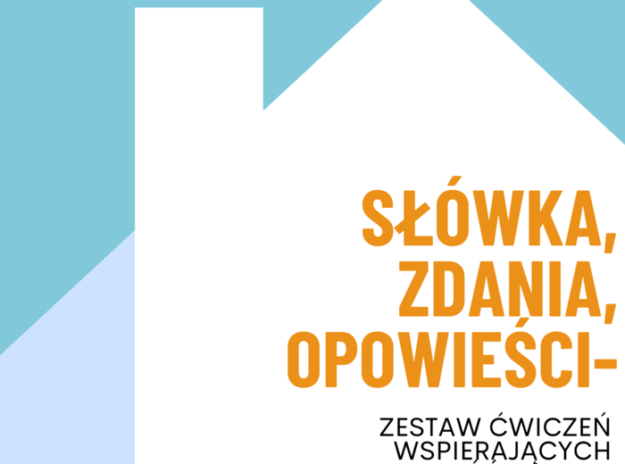 Słówka, zdania, opowieści-  zestaw ćwiczeń wspierających umiejętność pisania.