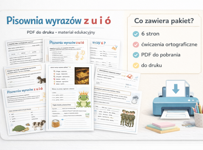 PISOWNIA WYRAZÓW Z Ó I U. Zestaw zadań + komentarz do zadań