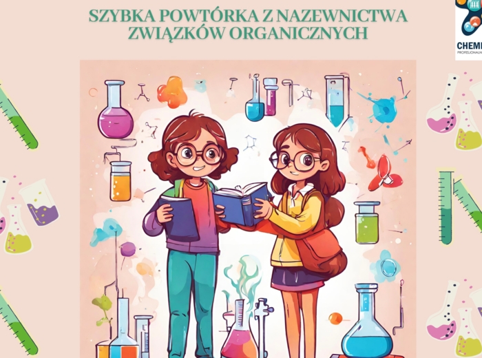 Szybka powtórka z nazewnictwa związków organicznych - fiszki