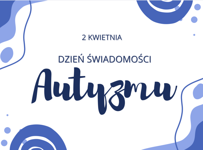 DZIEŃ AUTYZMU - nowoczesna gazetka szkolna.