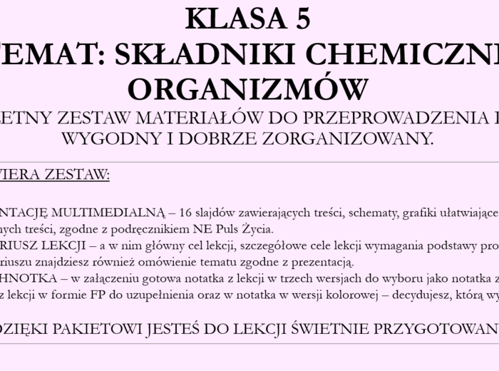 Klasa 5 - Składniki chemiczne organizmów - pakiet materiałów do lekcji
