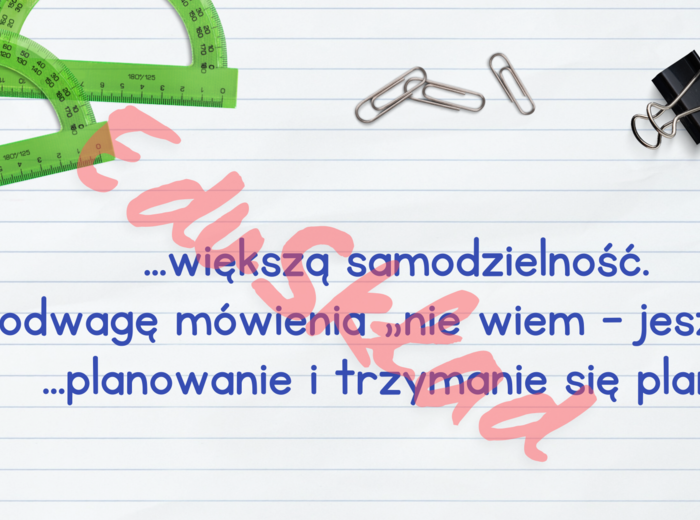 Nowy rok szkolny jest szansą na…