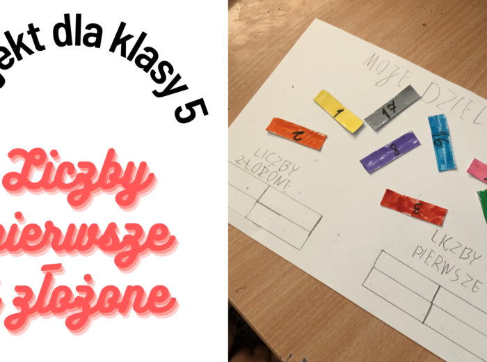 Liczby pierwsze i złożone klasa 5 - pomysł na kreatywną lekcję