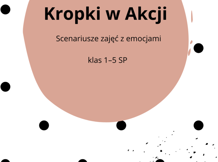 Kropki w akcji - emocje - dzień kropki