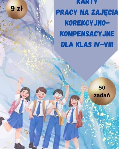 Zadania na zajęcia korekcyjno-kompensacyjne, klasy 4-8