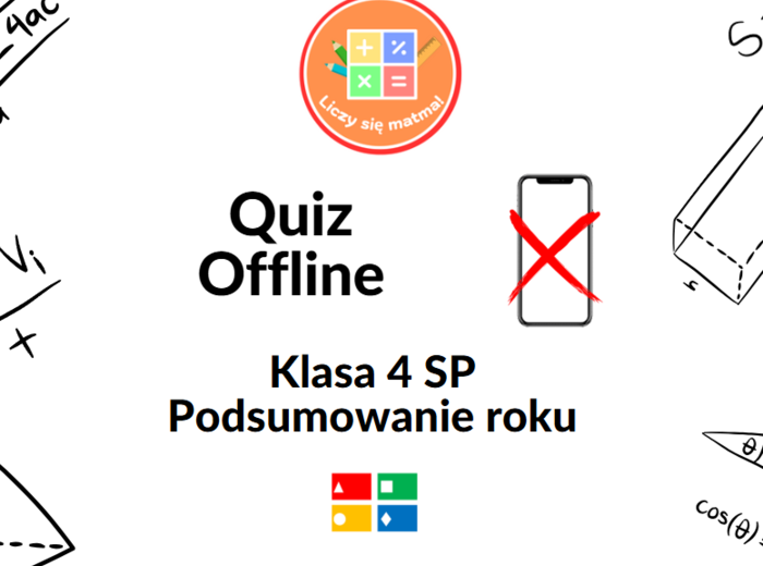 QUIZ OFFLINE – Matematyczne podsumowanie klasy czwartej 📚