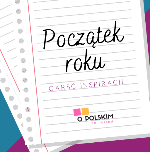 Początek roku - garść inspiracji E-BOOK - 2022/2023 UPDATE!