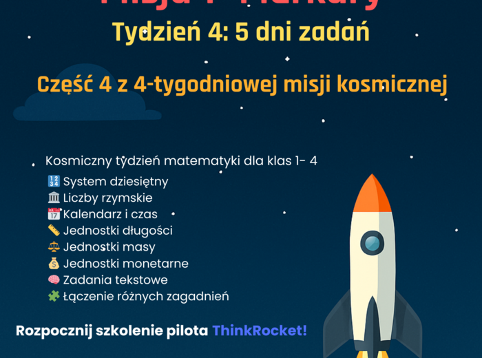 System dziesiętny, jednostki długości, masy, monetarne, kalendarz i czas | Klasy 4-6 | 5 dni zadań | Tydzień 4 misjiThinkRocket