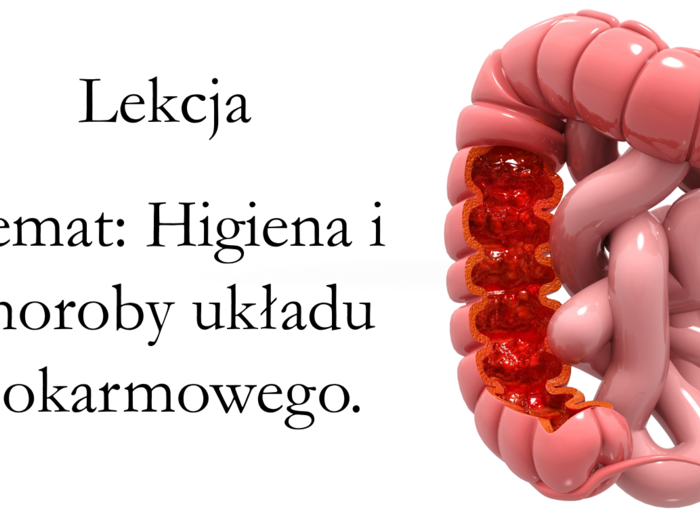 Klasa 7 - Higiena i choroby układu pokarmowego - prezentacja