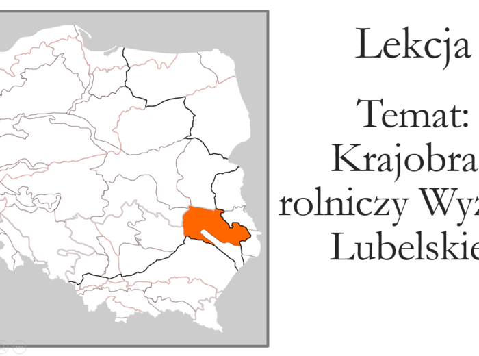 Klasa 5 - Krajobraz rolniczy Wyżyny Lubelskiej - prezentacja