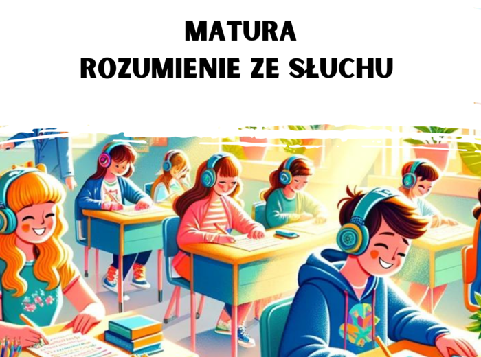 Matura Rozumienie ze słuchu a2/b1