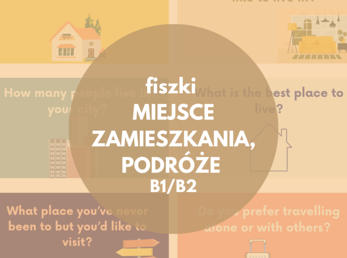 J.angielski - fiszki - podróżowanie i dom, poziom B1/B2
