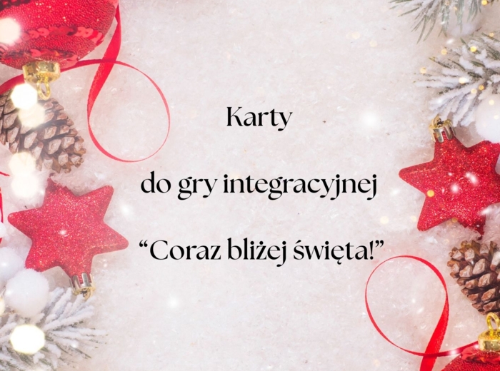 Karty do gry integracyjnej "Coraz bliżej święta!"