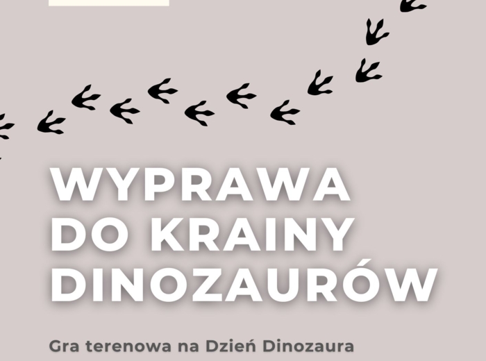 Dzień Dinozaura - Gra terenowa + zabawy