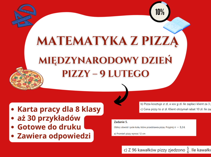 🍕 Matematyczna karta pracy dla 8 klasy – Międzynarodowy Dzień Pizzy - 9 luty (Ułamki, procenty, równania i koło z odpowiedziami)