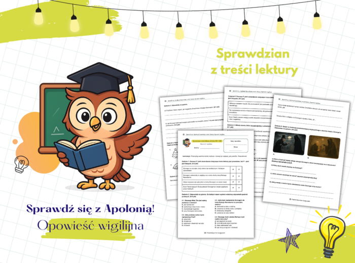 Opowieść wigilijna. Sprawdź się z Apolonią! Sprawdzian z treści lektury. Lektura obowiązkowa
