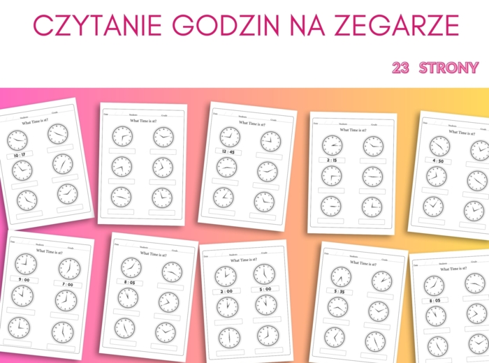 Czytanie godzin na zegarze - ćwiczenia. 23 strony