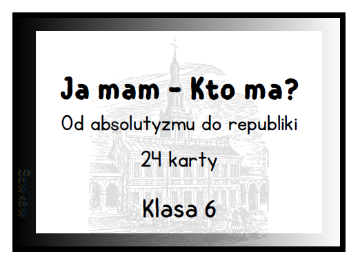 „Ja mam, kto ma” – Od absolutyzmu do republiki