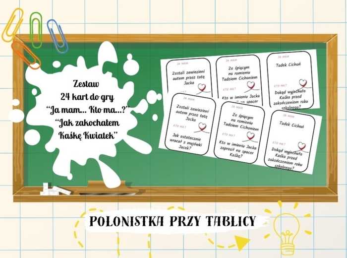 Gra "Ja mam...Kto ma..." "Jak zakochałem Kaśkę Kwiatek" Ja mam Paweł Beręsewicz