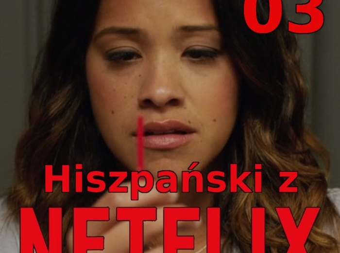 Hiszpański 03 - Jane la Virgen