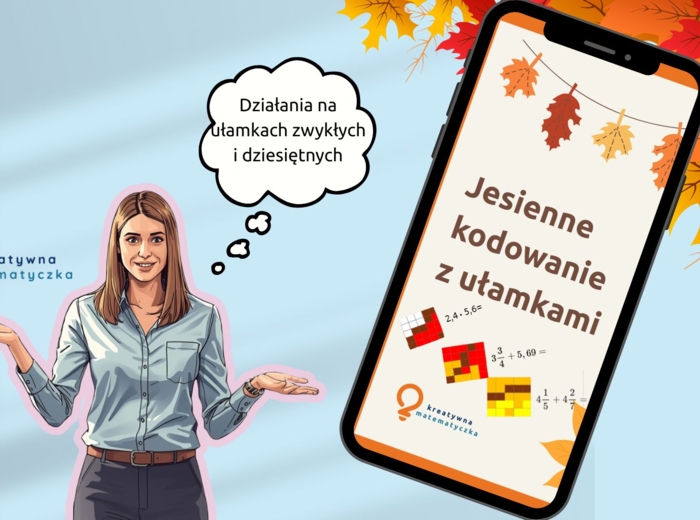 Jesienne kodowanie z ułamkami. Działania na ułamkach zwykłych i dziesiętnych. Klasy 6-8. Zajęcia wyrównawcze. Lekcje powtórzeniowe.