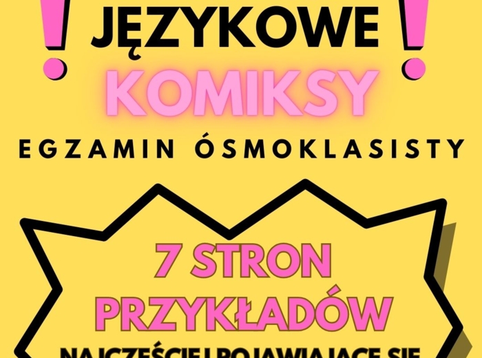 E8 - FUNKCJE JĘZYKOWE - KOMIKSY, POWTÓRKI, UZUPEŁNIANIE LUK