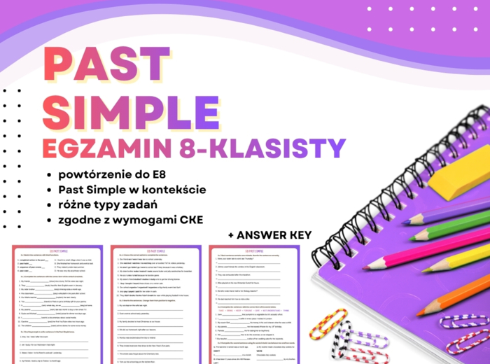 PAST SIMPLE – Egzamin Ósmoklasisty (E8) + answer key | ESL A2+ / B1 | Zadania przygotowujące do egzaminu 8-klasisty z języka angielskiego