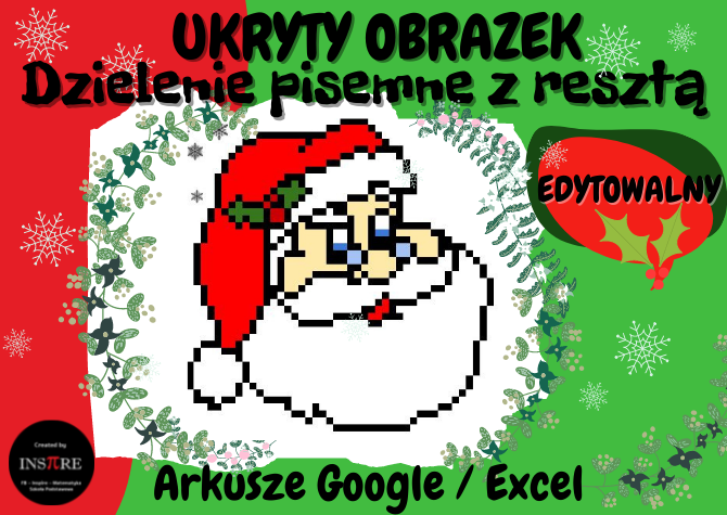 Święty Mikołaj - Dzielenie Pisemne z resztą - UKRYTY OBRAZEK w Arkuszach Google, Excelu (edytowalny).