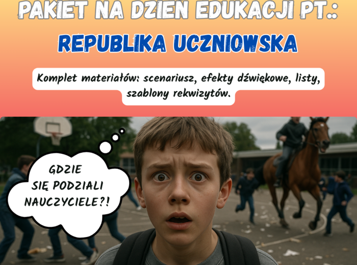 „Republika uczniowska” - scenariusz na Dzień Edukacji z dodatkami!