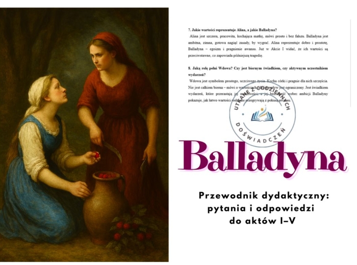 Balladyna – przewodnik dydaktyczny: pytania i odpowiedzi do aktów I–V